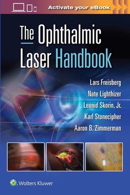 The Ophthalmic Laser Handbook by Lars Freisberg Paperback Book
