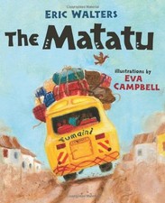 THE MATATU By Eric Walters & Eva Campbell - Hardcover **Mint Condition**