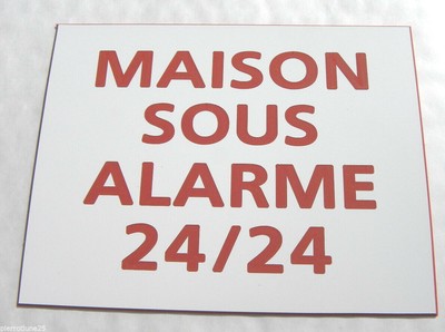 pancarte /"MAISON SOUS ALARME 24//24/" FT 115 X 150 MM plaque gravée