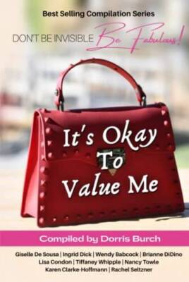 Dont Be Invisible Be Fabulous: Its Okay To Value Me - Hardcover - GOOD
