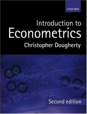 Introduction to Econometrics - Christopher Dougherty 2nd Edition