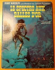 BLUEBERRY 12: LE SPECTRE AUX BALLES D'OR Charlier Giraud 1974 Dargaud HC Moebius
