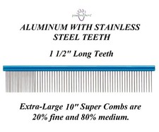 Dog Pet Grooming FINE-MEDIUM 10" XL ALUMINUM w/STAINLESS STEEL TEETH SUPER COMB