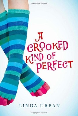 A Crooked Kind of Perfect Hardcover Linda Urban