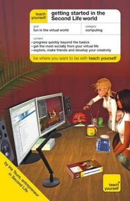 Teach Yourself Getting Started in the Second Life World by Irie Tsure (English)