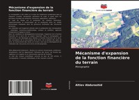 Altiev Abdurashid | MéCanisme D'expansion De La Fonction FinancièRe Du Terrain