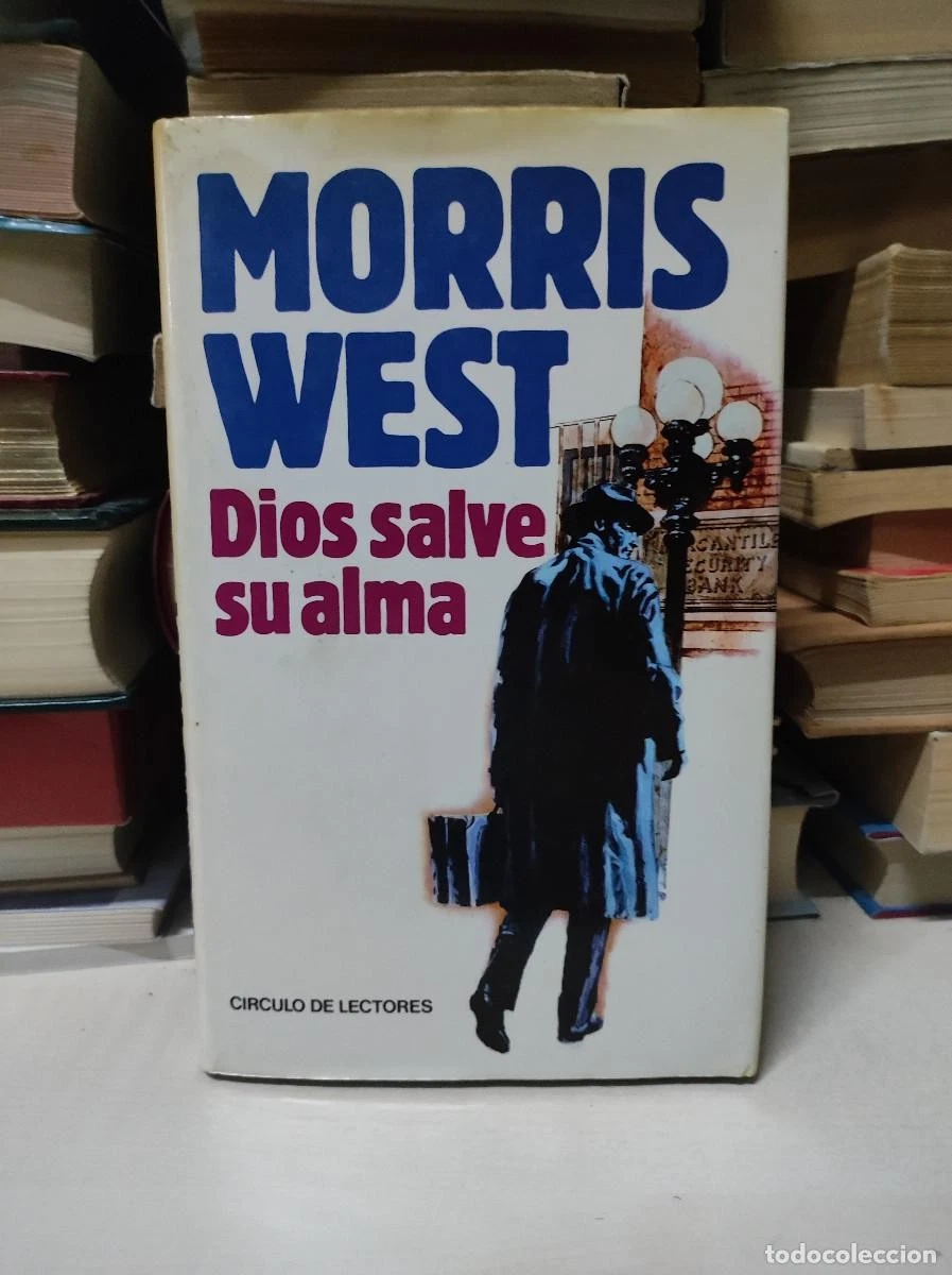 MORRIS WEST - DIOS SALVE SU ALMA