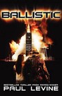 Ballistic by Paul Levine (Paperback / softback, 2011)