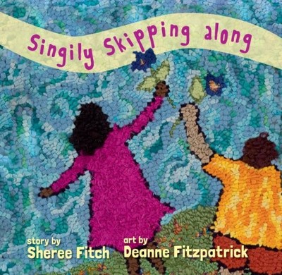 Singily Skipping Along by Deanne Fitzpatrick and Sheree Fitch (2013, Hardcover)