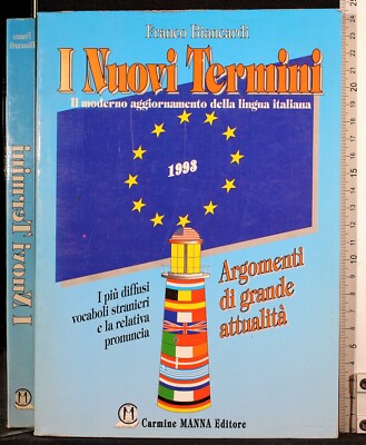 DIE NEUEN BEDINGUNGEN. MODERNE AKTUALISIERUNG DER ITALIENISCHEN SPRACHE. BIANCARDI. MANNA.