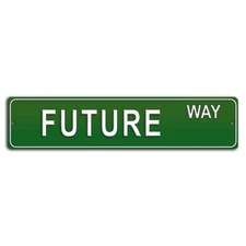 Future Way Street Sign - Inspirational Novelty Decor