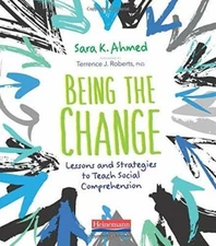 Being the Change: Lessons and Strategies to Teach Social C - VERY GOOD
