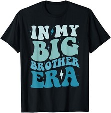 In My Big Brother Era Pregnancy Announcement For Brother Gift Unisex T-Shirt