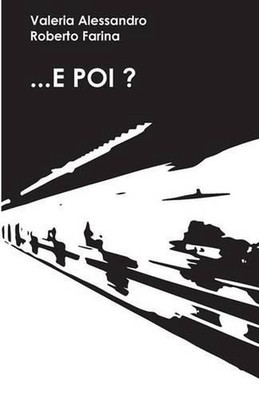 ...E Poi ? by Roberto Farina (Italian) Paperback Book