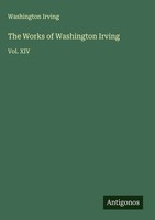Washington Irving | The Works Of Washington Irving | Buch | Englisch (2025)