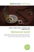 Frederic P. Miller (U. A.) | Mechanical Watch | Taschenbuch | Englisch (2026)