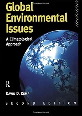 Global Environmental Issues: A Climatological Approach, Kemp, David, Used; Good 