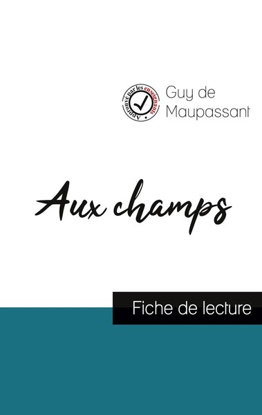 Guy De Maupassant | Aux Champs De Guy De Maupassant (Fiche De Lecture Et...-image
