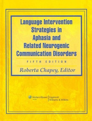 Language Intervention Strategies in Aphasia and Related Neurogenic Communica...