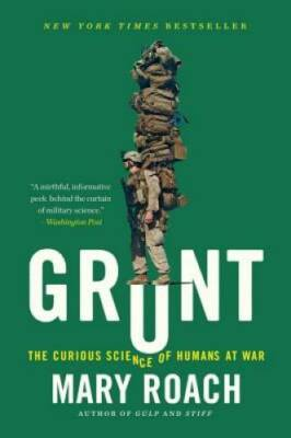 #ad Grunt: The Curious Science of Humans at War Paperback By Roach Mary GOOD $5.38