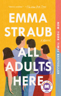All Adults Here: A Novel - Paperback By Straub, Emma - VERY GOOD