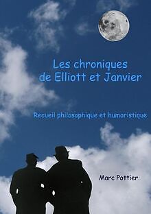 Les chroniques de Elliott et Janvier von Pottier, Marc | Buch | Zustand gut