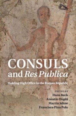 Francisco Pina Polo Consuls and Res Publica (Paperback) (UK IMPORT)