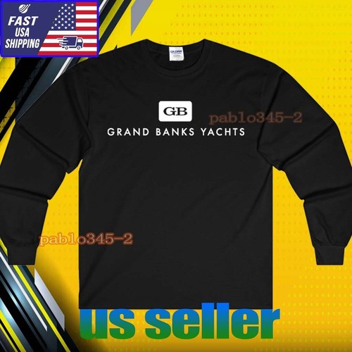 NEW SHIRT GRAND BANK YACHTS LOGO LONG SLEEVE T-SHIRT UNISEX FUNNY SIZE S-5XL - Picture 3 of 7