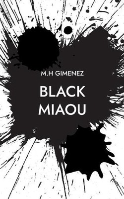 Black Miaou by M.H. Gimenez Paperback Book