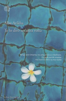 ARIKHA Alba, Te lo dirò un altra volta q10