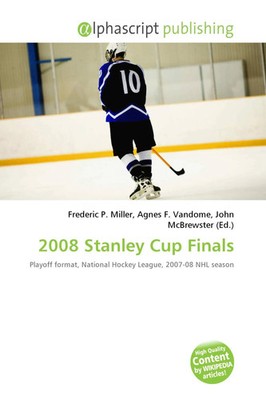 Frederic P. Miller (u. a.) | 2008 Stanley Cup Finals | Taschenbuch | Englisch