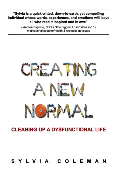Creating A New Normal Cleaning Up A Dysfunctional Life Sylvia Coleman Buch 2009-image
