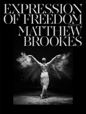 Matthew Brookes Matthew Brookes: Expression of Freedom (Taschenbuch)