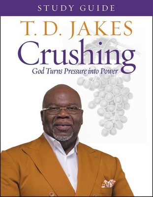 Crushing Study Guide: God Turns Pressure into Power .. NEW