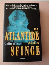 Libro DA ATLANTIDE ALLA SFINGE DI COLIN WILSON, COPERTINA RIGIDA.