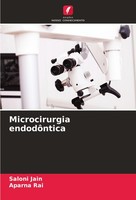 Microcirurgia EndodôNtica Aparna Rai