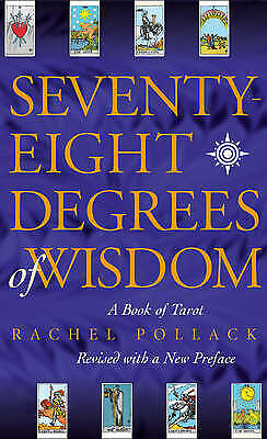 Seventy Eight Degrees of Wisdom by Rachel Pollack (Paperback, 1997) - Picture 1 of 1