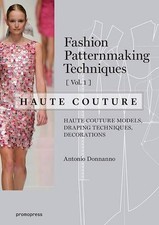 Fashion Patternmaking Techniques: Haute Couture, Vol. 1 - 9788416504664