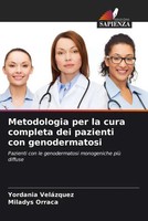 Metodologia Per La Cura Completa Dei Pazienti Con Genodermatosi Taschenbuch 2025