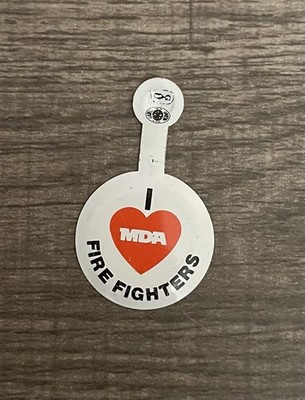 VINTAGE I LOVE MDA FIRE FIGHTERS FIREFIGHTERS PIN PINBACK BADGE Tab Pin