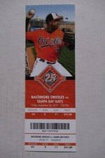 BALTIMORE ORIOLES VS RAYS 9/22/2017 FULL TICKET ~ WILSON RAMOS (GRAND SLAM HR)