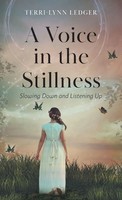 Terri-Lynn Ledger | A Voice In The Stillness | Buch | Englisch (2020) | Gebunden