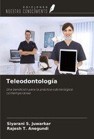 TeleodontologíA Una BendicióN Para La PráCtica OdontolóGica ContemporáNea Buch