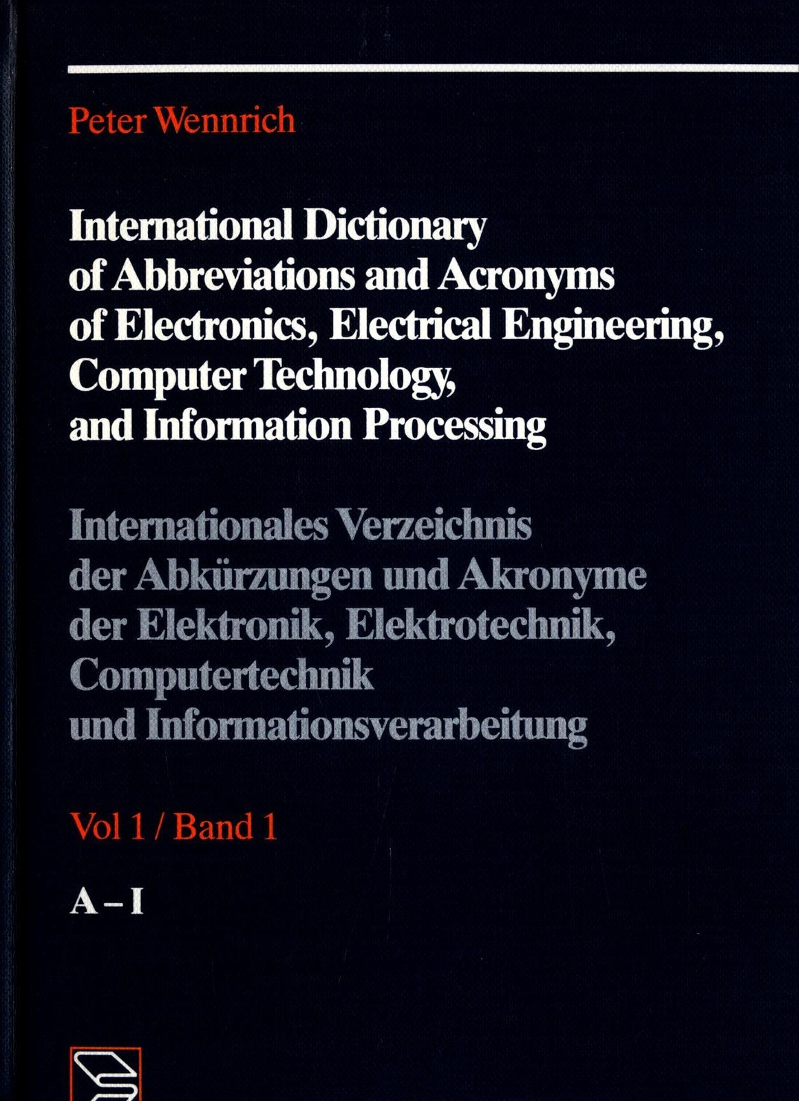 International dictionary of abbreviations and acronyms of electronics