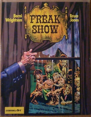 Freak Show Bernie Wrightson