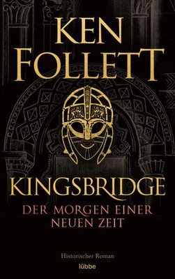 Kingsbridge - Der Morgen einer neuen Zeit | Ken Follett | deutsch