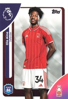 2025 Topps Premier League Base Nottingham Forest Ola Aina #238