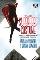 Superhero Costume | Identity And Disguise In Fact And Fiction | Brownie (U. A.)