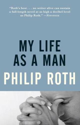 My Life As a Man (Vintage International) - Paperback By Roth, Philip - GOOD