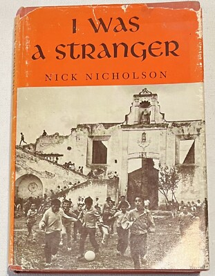 1972 I Was A Stranger By Nick Nicholson Signed By  Fr. Bill  William Wasson NPH